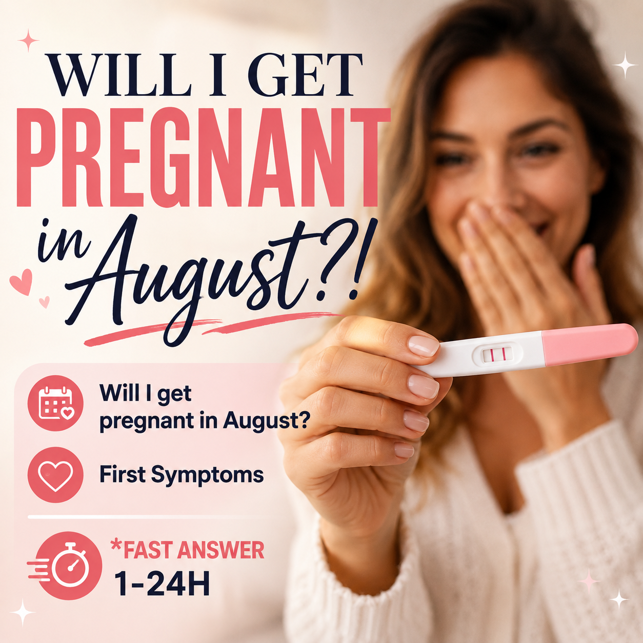 Will I get pregnant in August ?