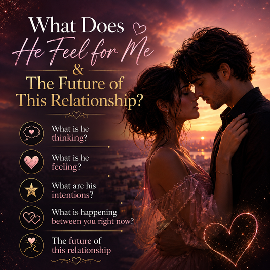 What does he feel for me  and future